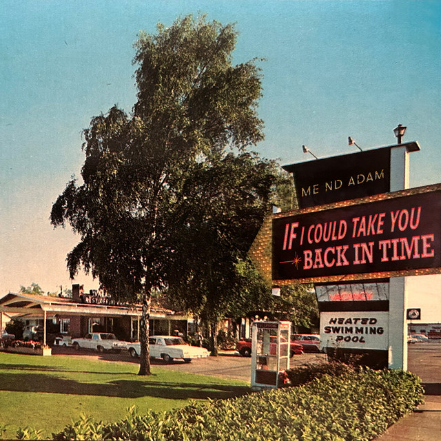 Listen to “If I Could Take You Back In Time” by Me Nd Adam – Aipate
