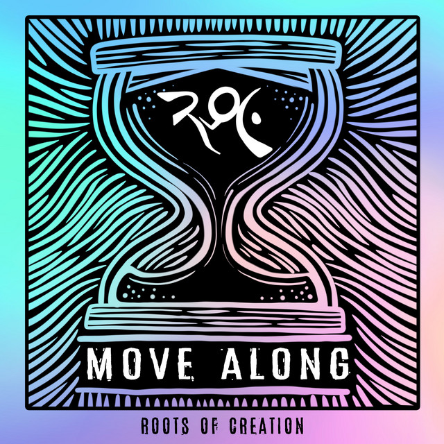 Roots of Creation share new single, “Move Along” – Aipate
