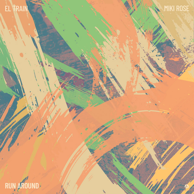 El Train and Miki Rose present “Run Around” ahead of their joint EP – Aipate