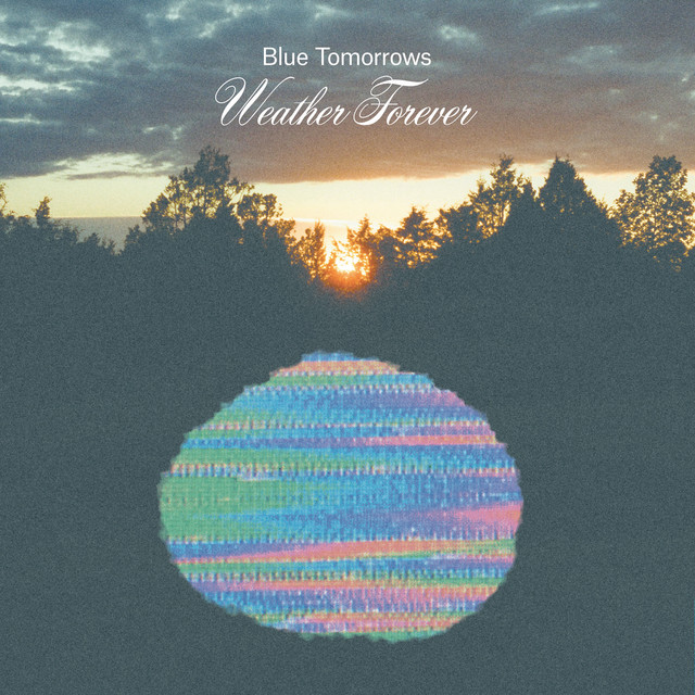 Stream the album Weather Forever by Blue Tomorrows – Aipate